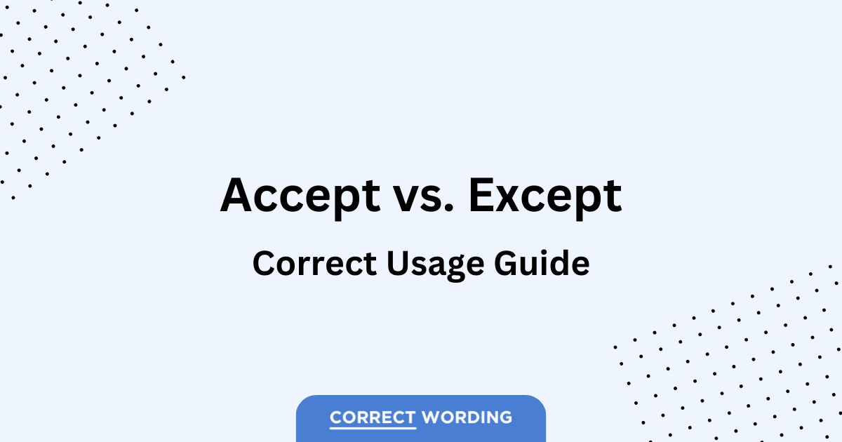 accept vs except usage guide