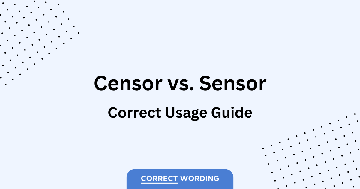censor vs sensor usage guide